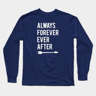 Always Forever Long Sleeve T-Shirt